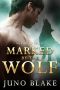 [Werewolf Fever 03] • Marked By The Wolf